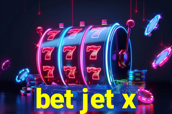 bet jet x